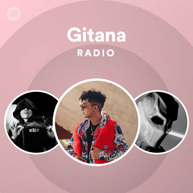 Gitana Radio playlist by Spotify Spotify