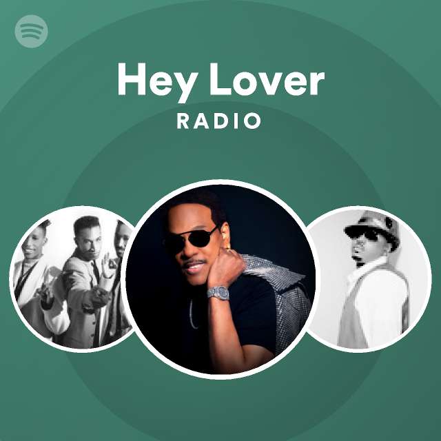 Hey Lover Radio - playlist by Spotify | Spotify