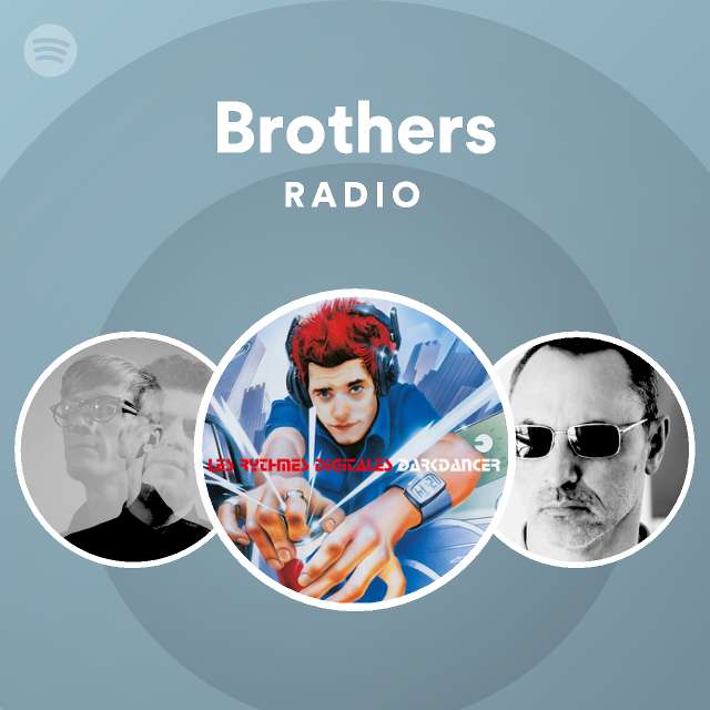 Brothers Radio playlist by Spotify Spotify