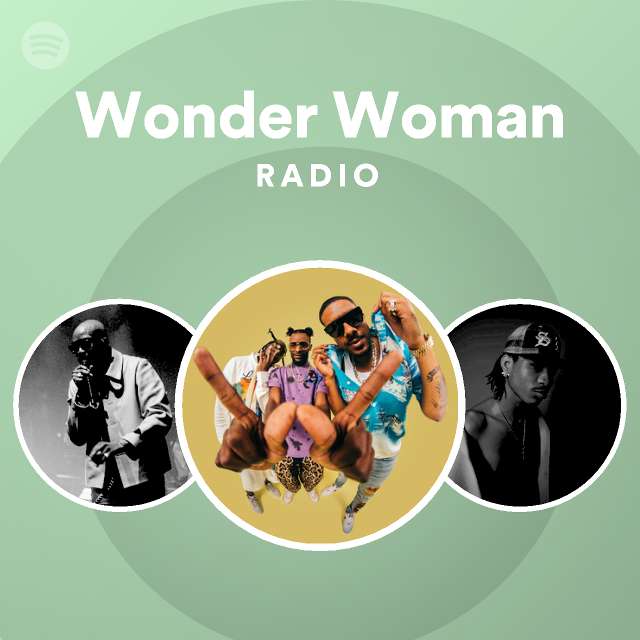 Wonder Woman Radio - playlist by Spotify | Spotify