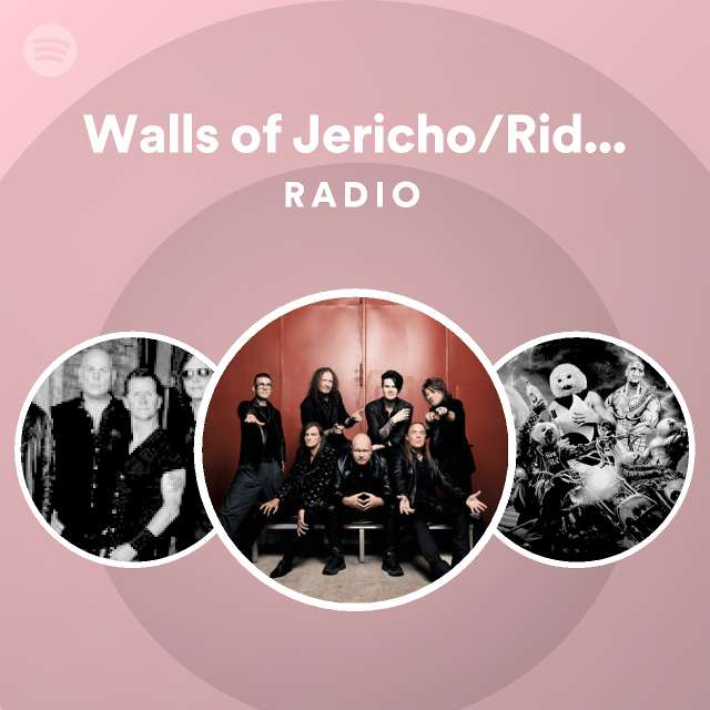 Walls of Jericho/Ride the Sky Radio | Spotify Playlist