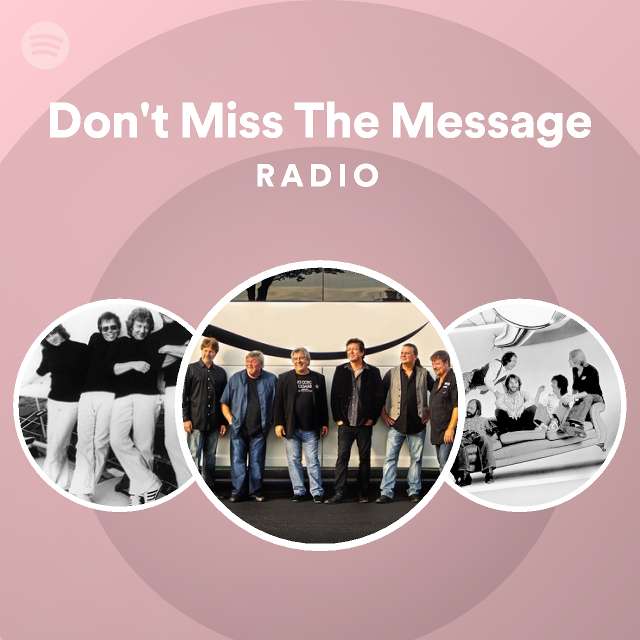 Don t miss the message radio playlist by spotify spotify