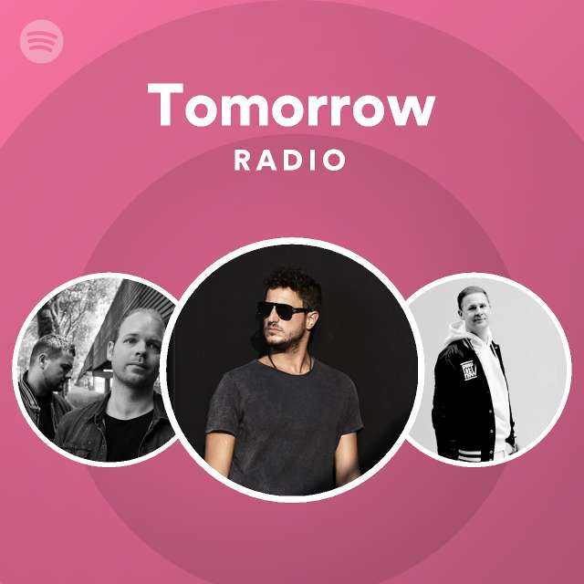 Tomorrow Radio - playlist by Spotify | Spotify