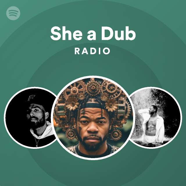 She A Dub Radio Playlist By Spotify Spotify 