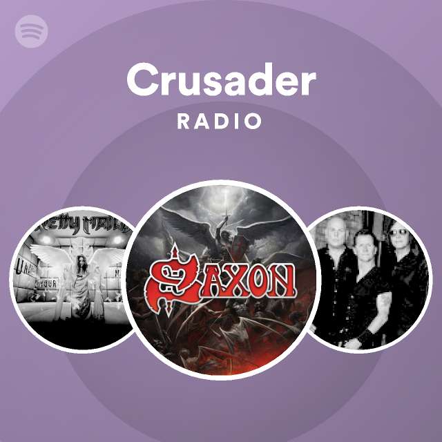 Crusader Radio Playlist By Spotify Spotify