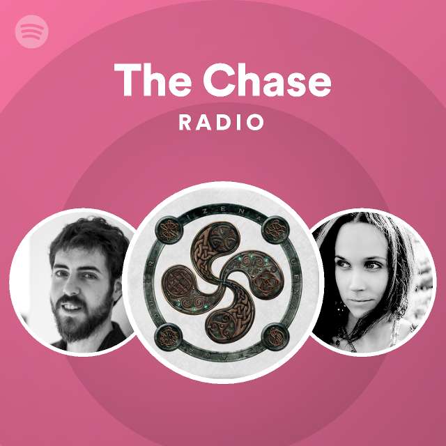 The chase radio playlist by spotify spotify