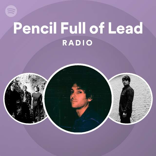 pencil-full-of-lead-radio-playlist-by-spotify-spotify