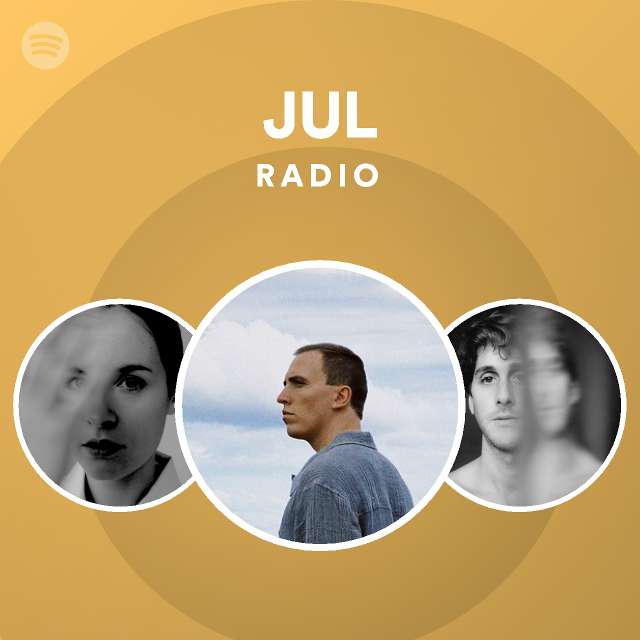 JUL Radio playlist by Spotify Spotify