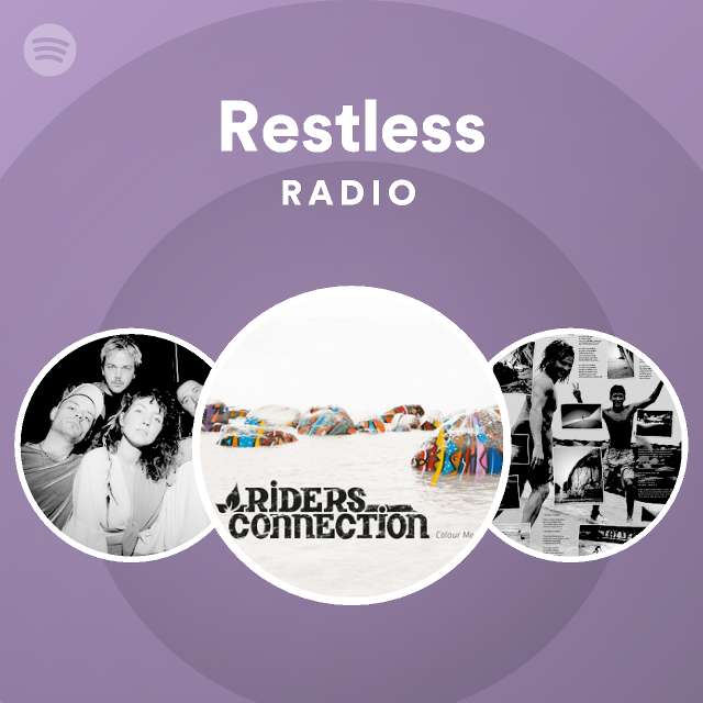 Restless Radio Playlist By Spotify Spotify