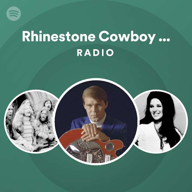 Rhinestone Cowboy Radio - playlist by Spotify | Spotify