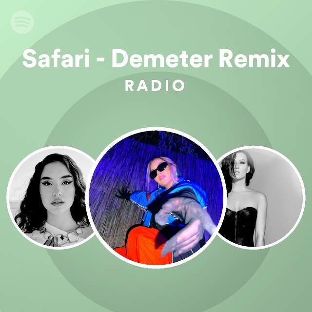 safari demeter remix song download mp3
