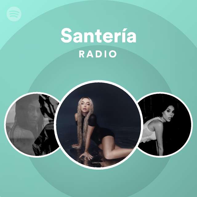 Santería Radio playlist by Spotify Spotify