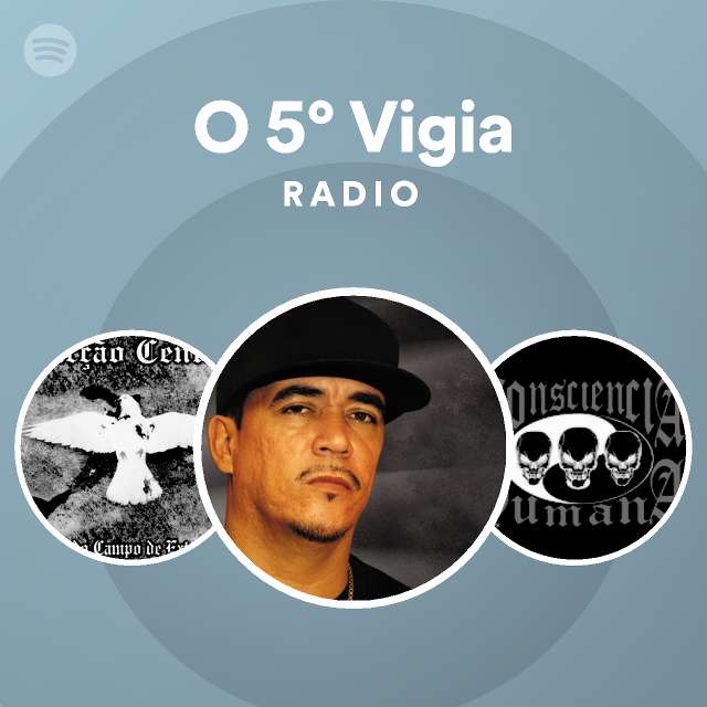 O 5° Vigia Radio playlist by Spotify Spotify