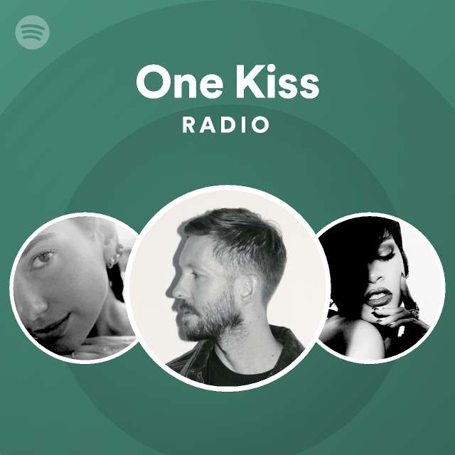 One Kiss Radio - playlist by Spotify | Spotify