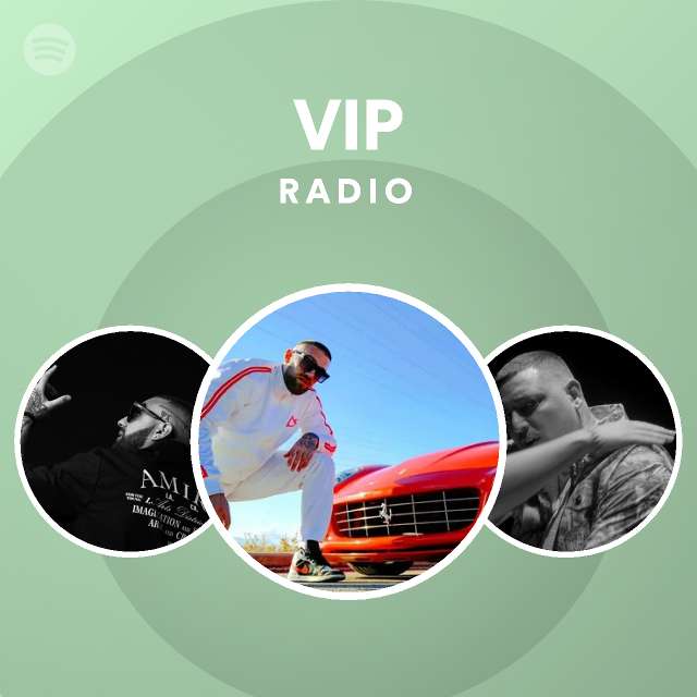 VIP Radio - playlist by Spotify | Spotify