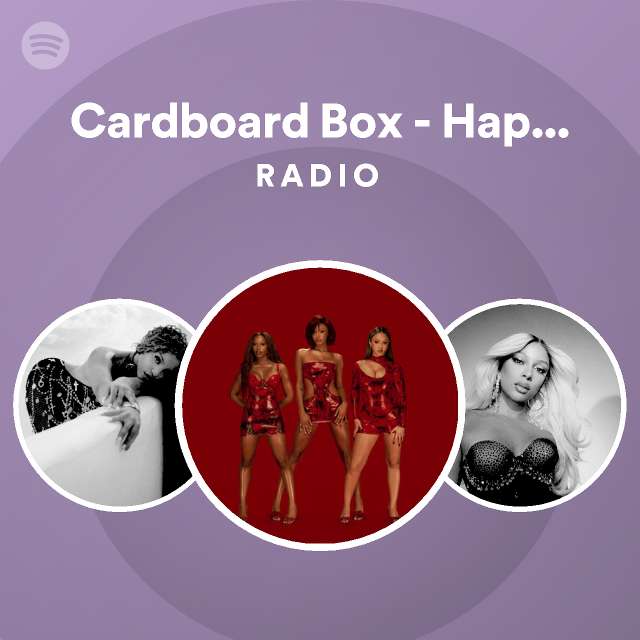 Cardboard Box Happi Remix Radio playlist by Spotify Spotify