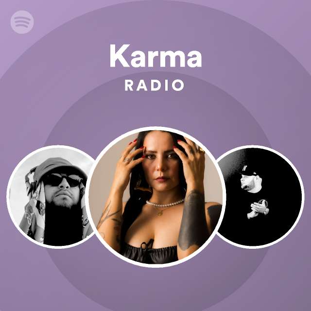 Karma Radio - playlist by Spotify | Spotify
