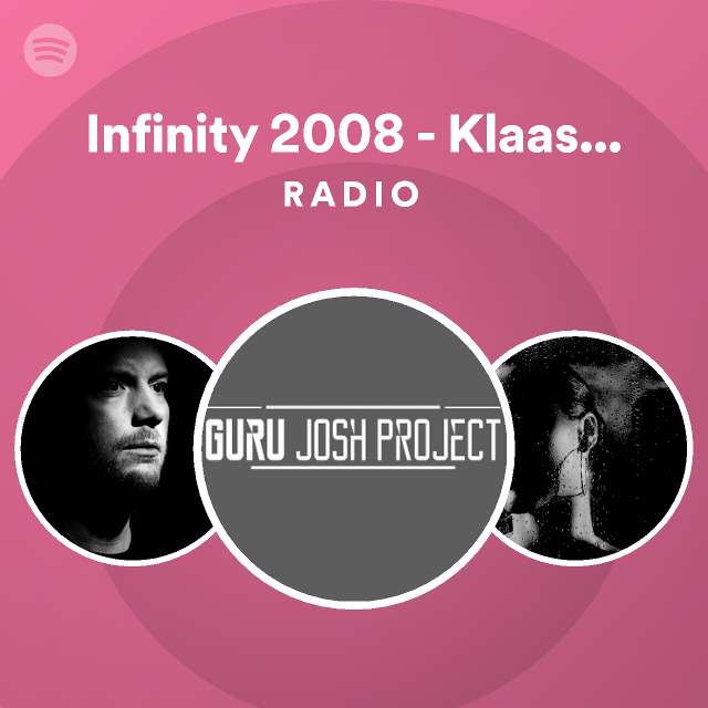 Infinity 2008 - Klaas Vocal Edit Radio - playlist by Spotify | Spotify