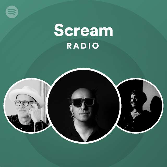 Scream Radio playlist by Spotify Spotify