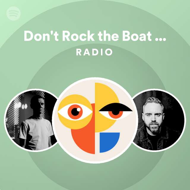 Don't Rock the Boat - Bart & Baker Remix Radio - playlist by Spotify ...
