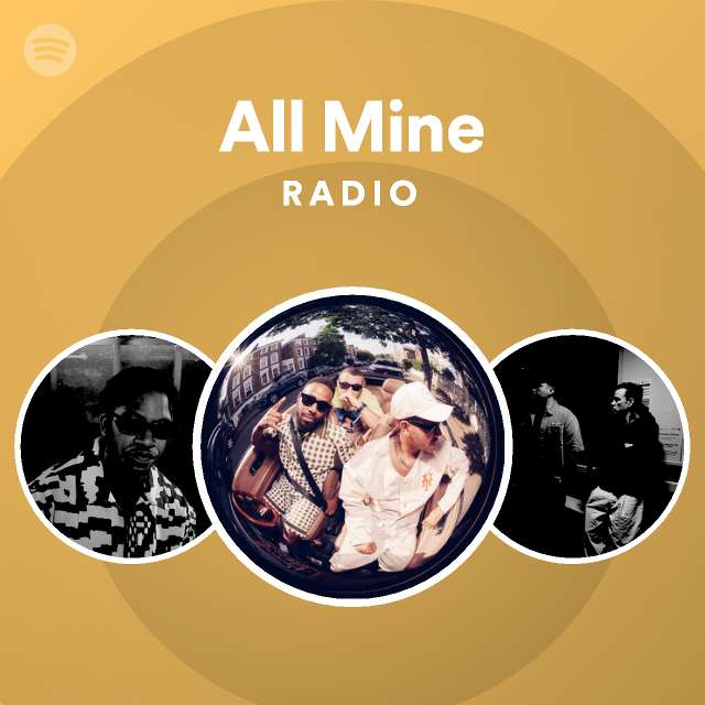 All Mine Radio - playlist by Spotify | Spotify