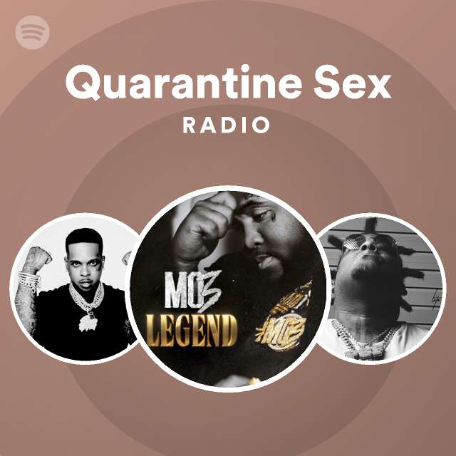 Quarantine Sex Radio Playlist By Spotify Spotify