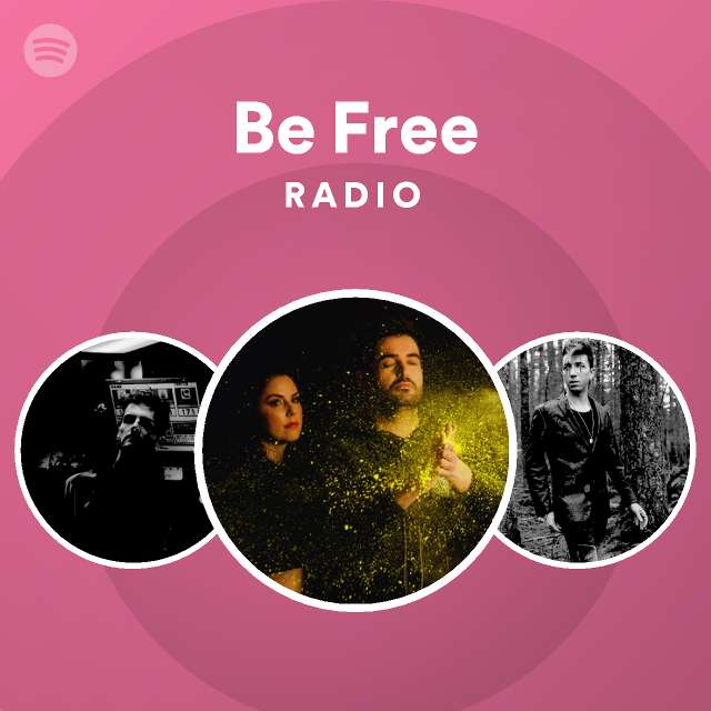 Be Free Radio - playlist by Spotify | Spotify