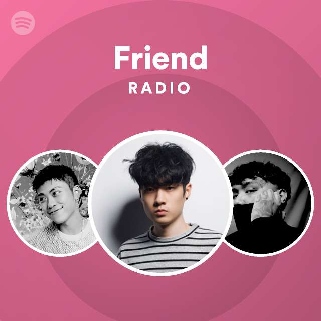 Friend Radio - playlist by Spotify | Spotify