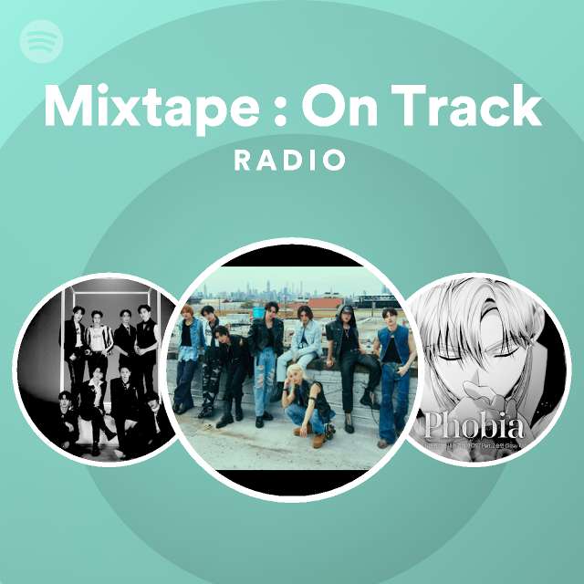 Mixtape : On Track Radio - Playlist By Spotify | Spotify