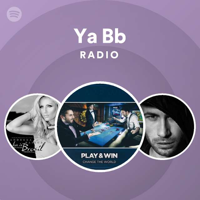 Ya Bb Radio - playlist by Spotify | Spotify