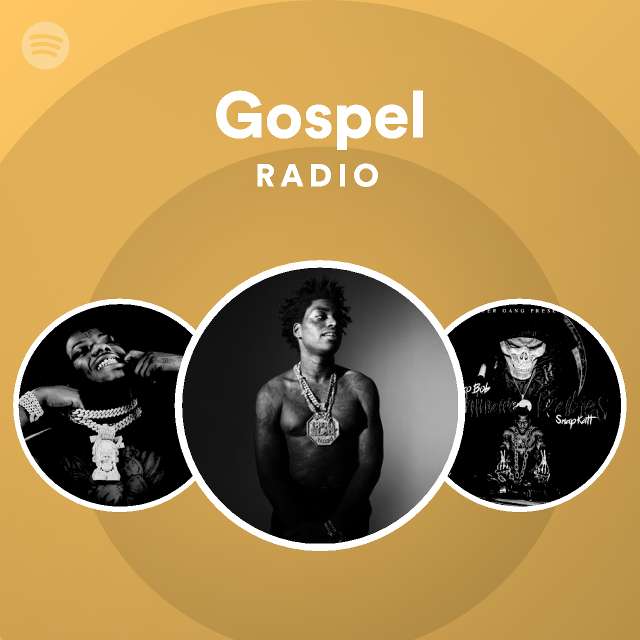 Gospel Radio - Playlist By Spotify | Spotify