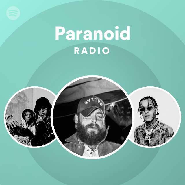 Paranoid Radio - playlist by Spotify | Spotify