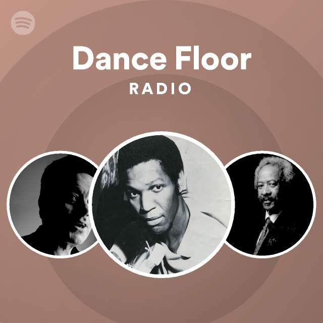 Dance Floor Radio playlist by Spotify Spotify