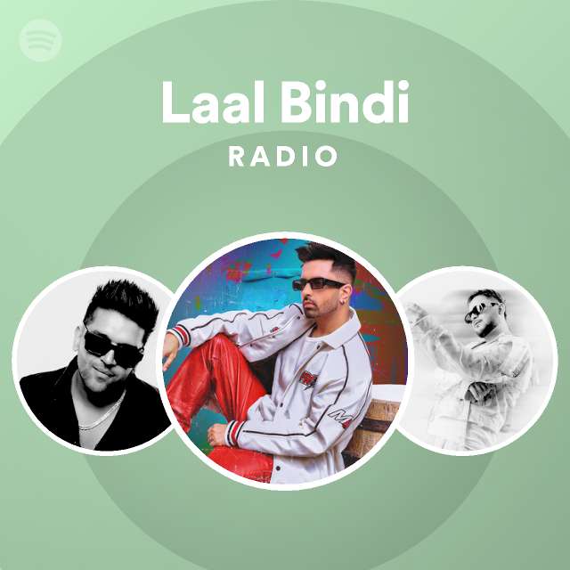 Laal Bindi Radio - playlist by Spotify | Spotify