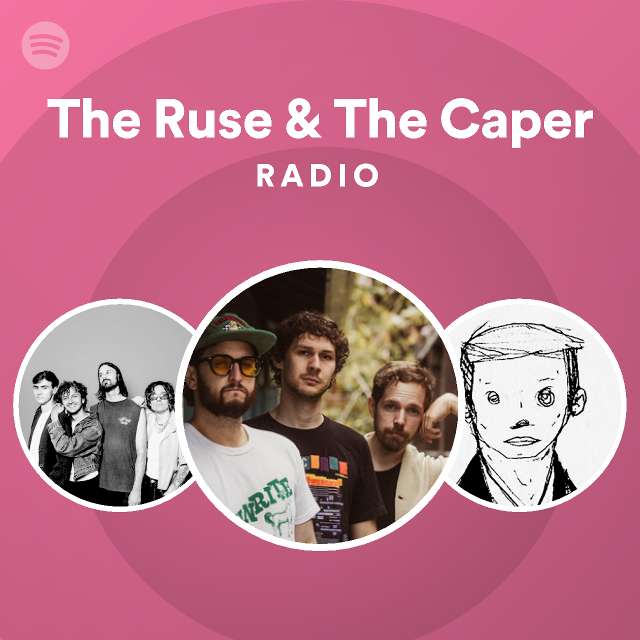 The Ruse & The Caper Radio playlist by Spotify Spotify