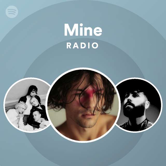 Mine Radio - playlist by Spotify | Spotify