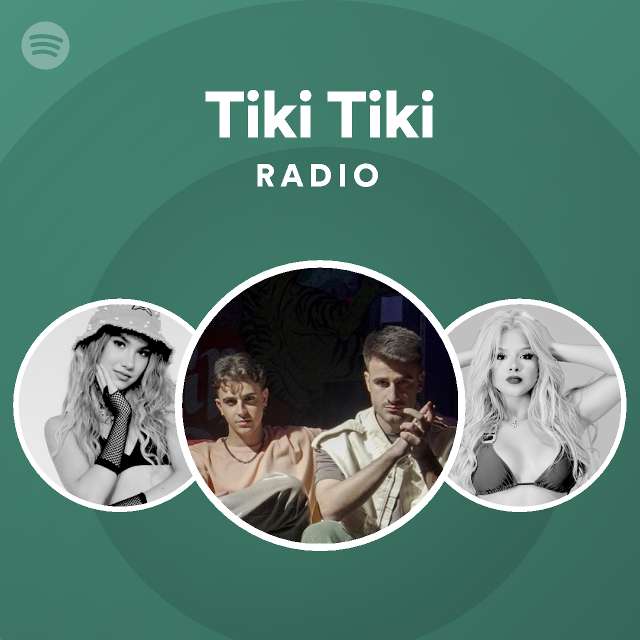 Tiki Tiki Radio - playlist by Spotify | Spotify