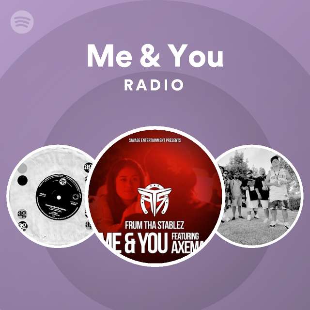Me & You Radio - playlist by Spotify | Spotify