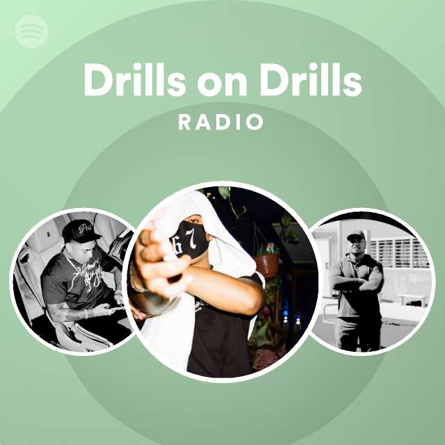 Drills on Drills Radio playlist by Spotify Spotify