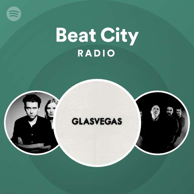 Beat City Radio Playlist By Spotify Spotify