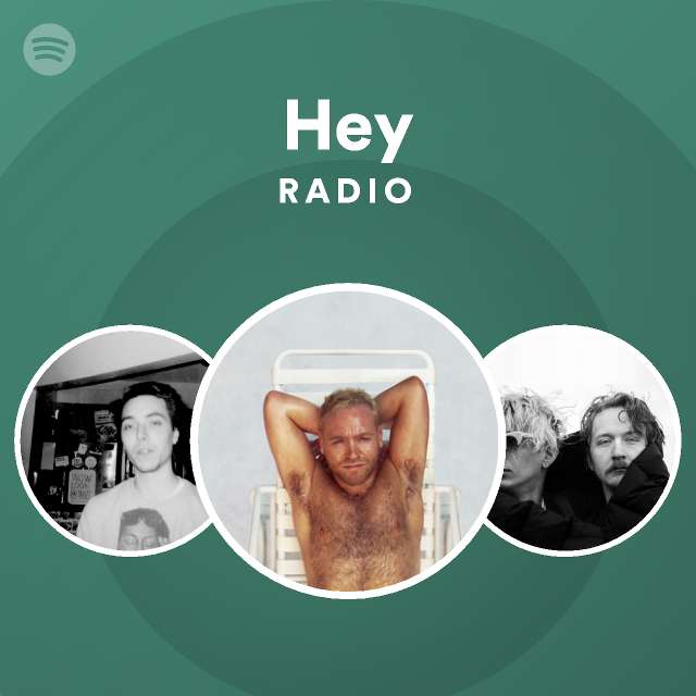 Hey Radio - Playlist By Spotify | Spotify