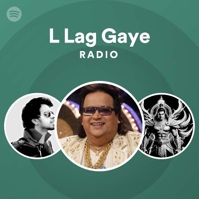 l-lag-gaye-radio-playlist-by-spotify-spotify