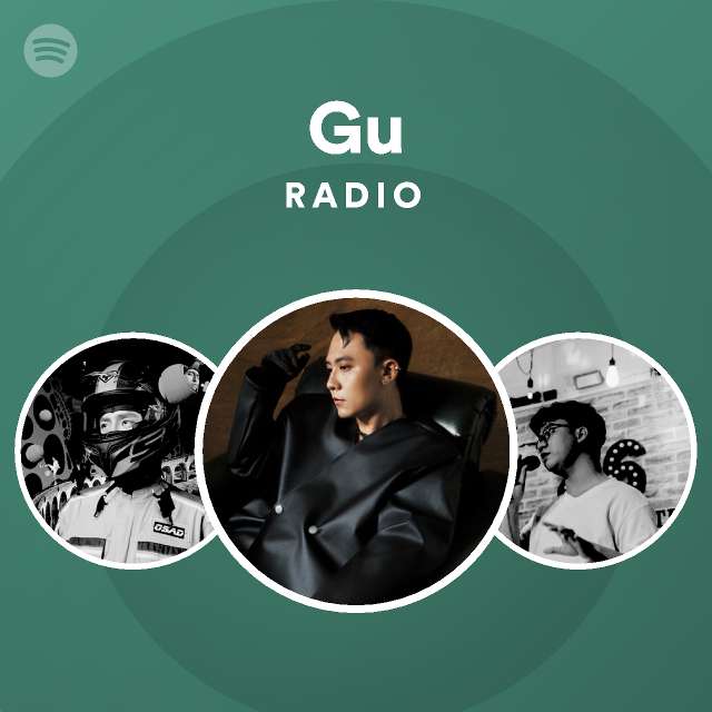 Gu Radio Playlist By Spotify Spotify