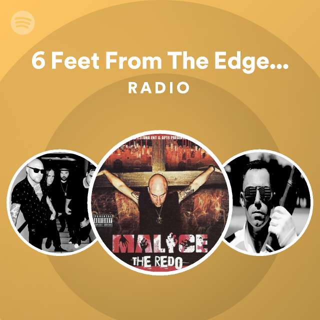 6 Feet From The Edge Feat Scott Something Or Other From Creed Radio