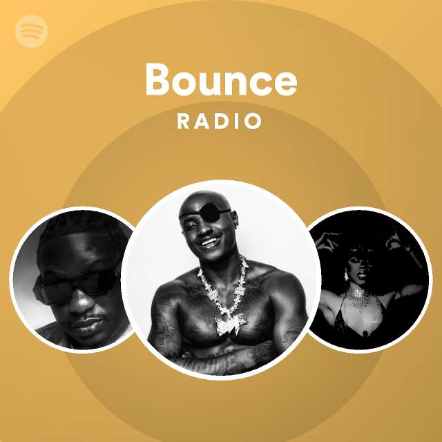 Bounce Radio playlist by Spotify Spotify