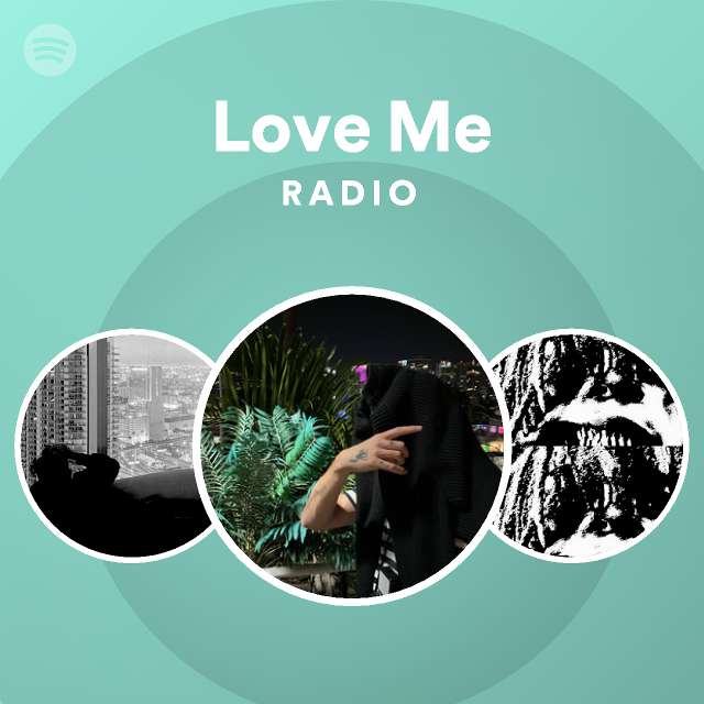 Love Me Radio - playlist by Spotify | Spotify