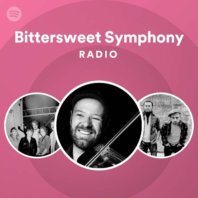 Bittersweet Symphony Radio playlist by Spotify Spotify