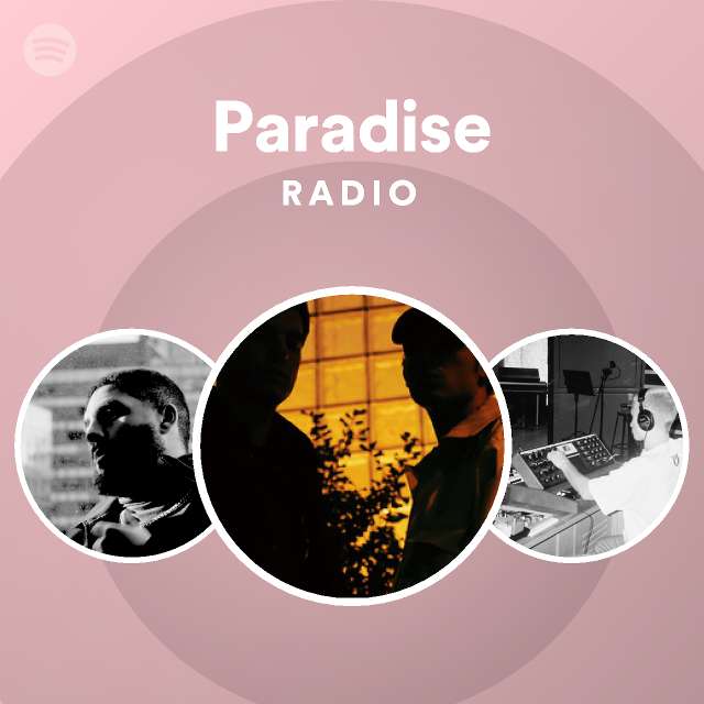 Paradise Radio - playlist by Spotify | Spotify