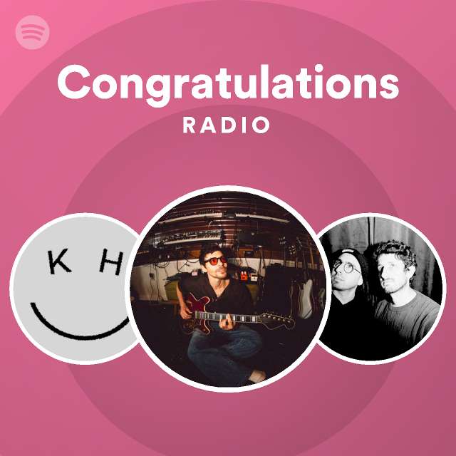 Congratulations Radio - playlist by Spotify | Spotify