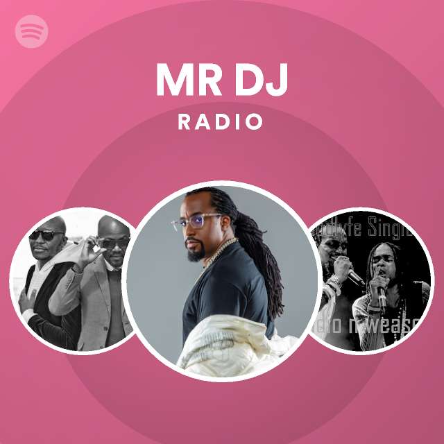 MR DJ Radio - playlist by Spotify | Spotify